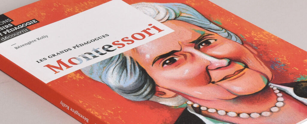 Page de couverture de la biographie de Maria Montessori parue aux éditions Loisirs et Pédagogie