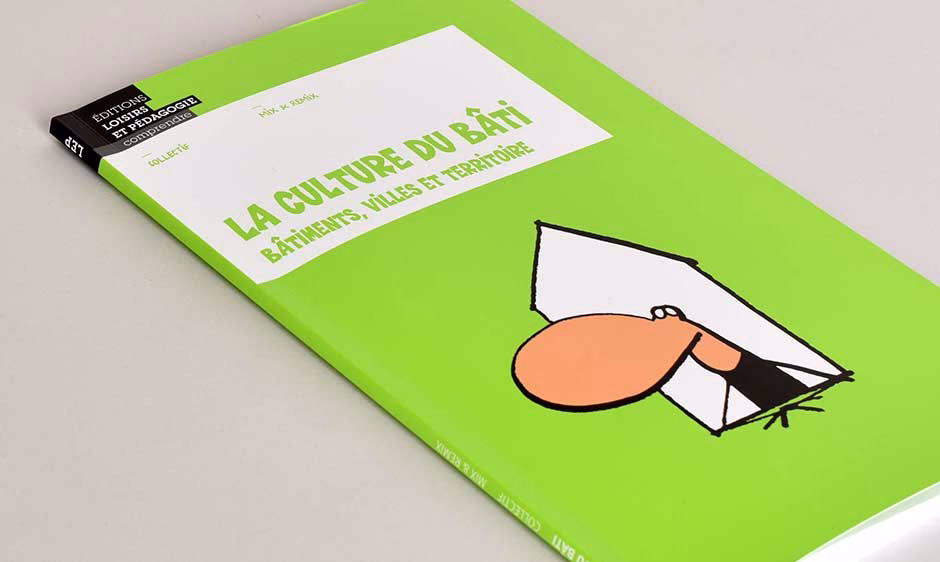 Livre Â«La culture du bÃ¢tiÂ»