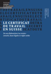 Photo de la première de couverture de Le certificat de travail en Suisse